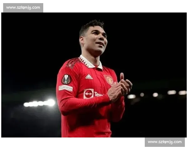 卡塞米罗铁心留曼联剑指 2026 世界杯:安帅力挺 + 英超淬炼铸就中场磐石 卡塞米罗铁心留曼联剑指 2026 世界杯:安帅力挺 + 英超淬炼铸就中场磐石